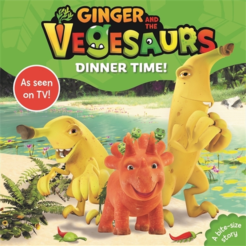 Ginger and the Vegesaurs: Dinner Time!/Product Detail/Early Childhood Fiction Books