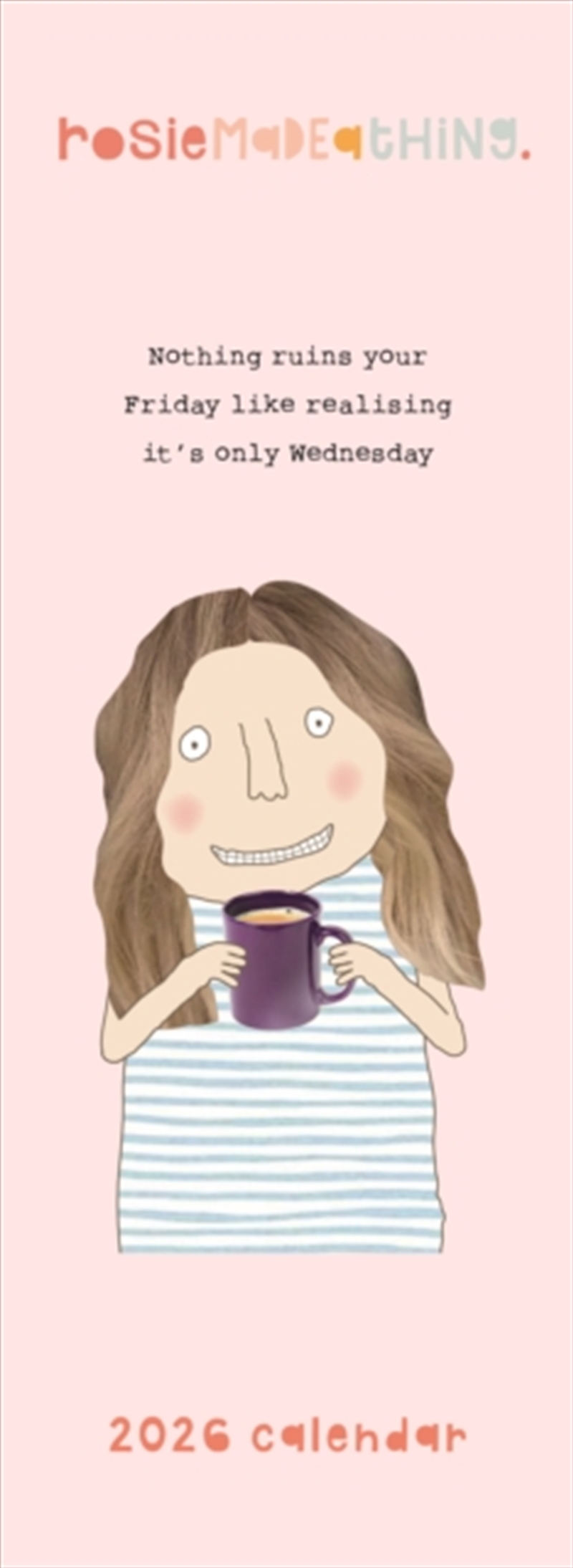 Rosie Made A Thing Slim Calendar 2026/Product Detail/Calendars & Diaries