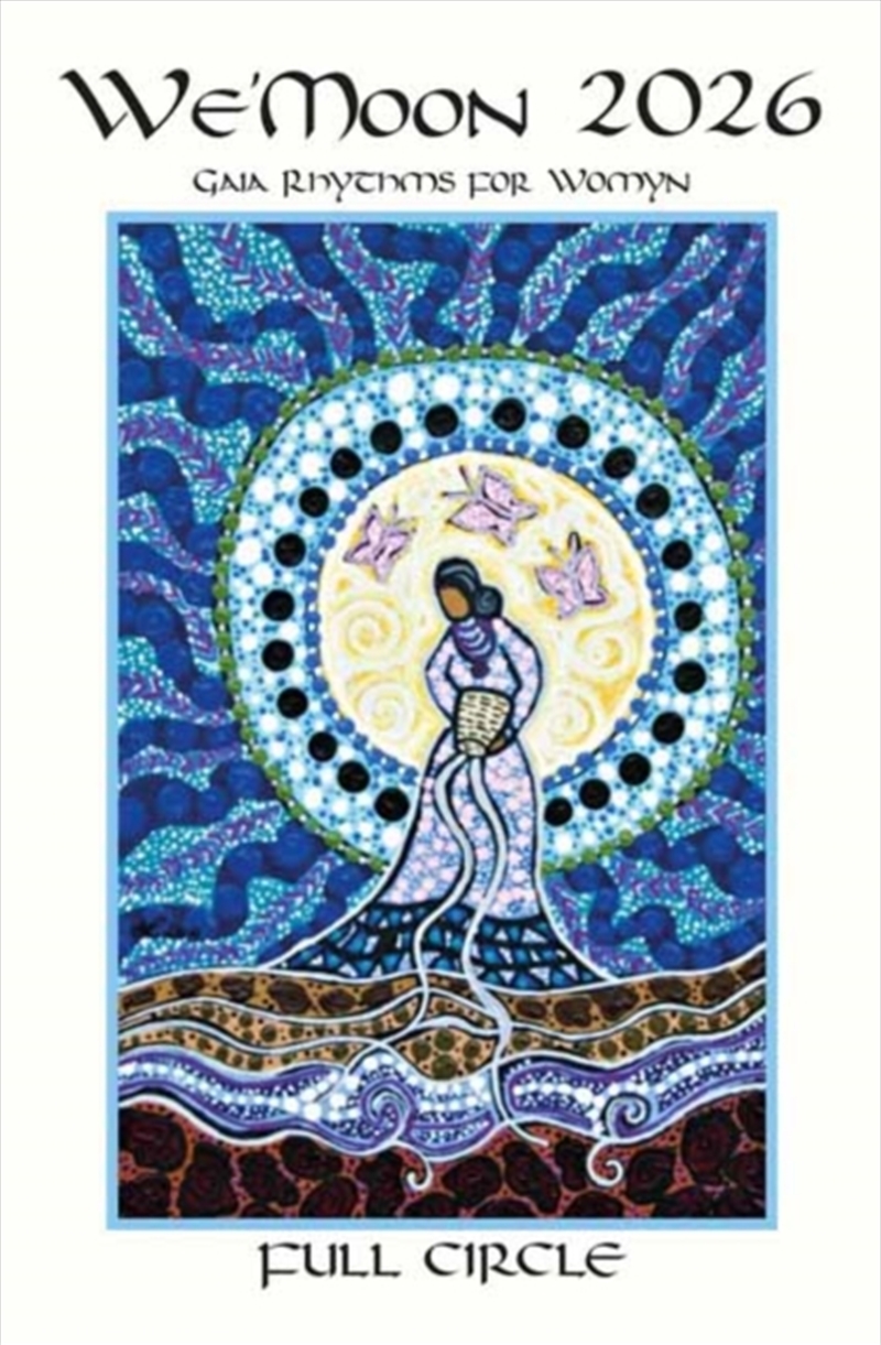 We’Moon 2026: Full Circle Spanish Edition : 45Th Edition/Product Detail/Calendars & Diaries