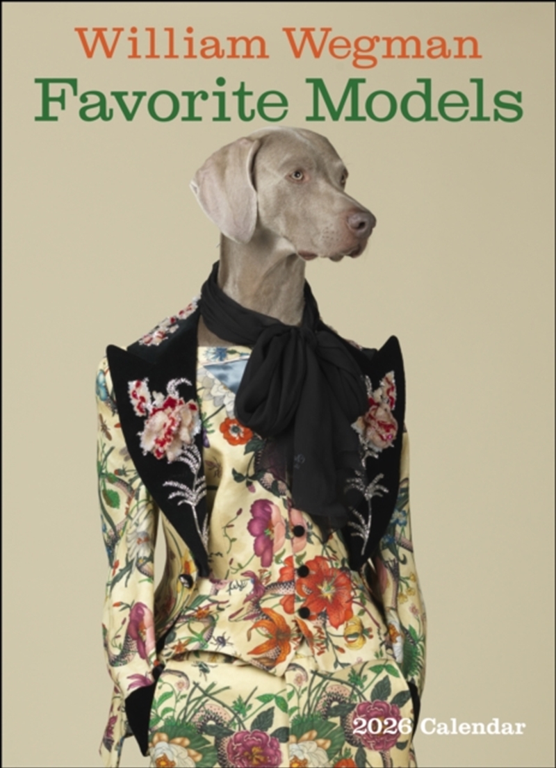 William Wegman Favorite Models 2026 Wall Calendar/Product Detail/Calendars & Diaries