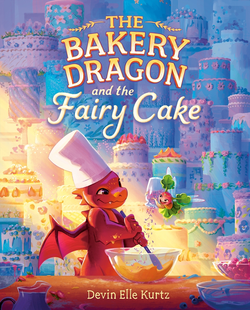 The Bakery Dragon and the Fairy Cake/Product Detail/Early Childhood Fiction Books