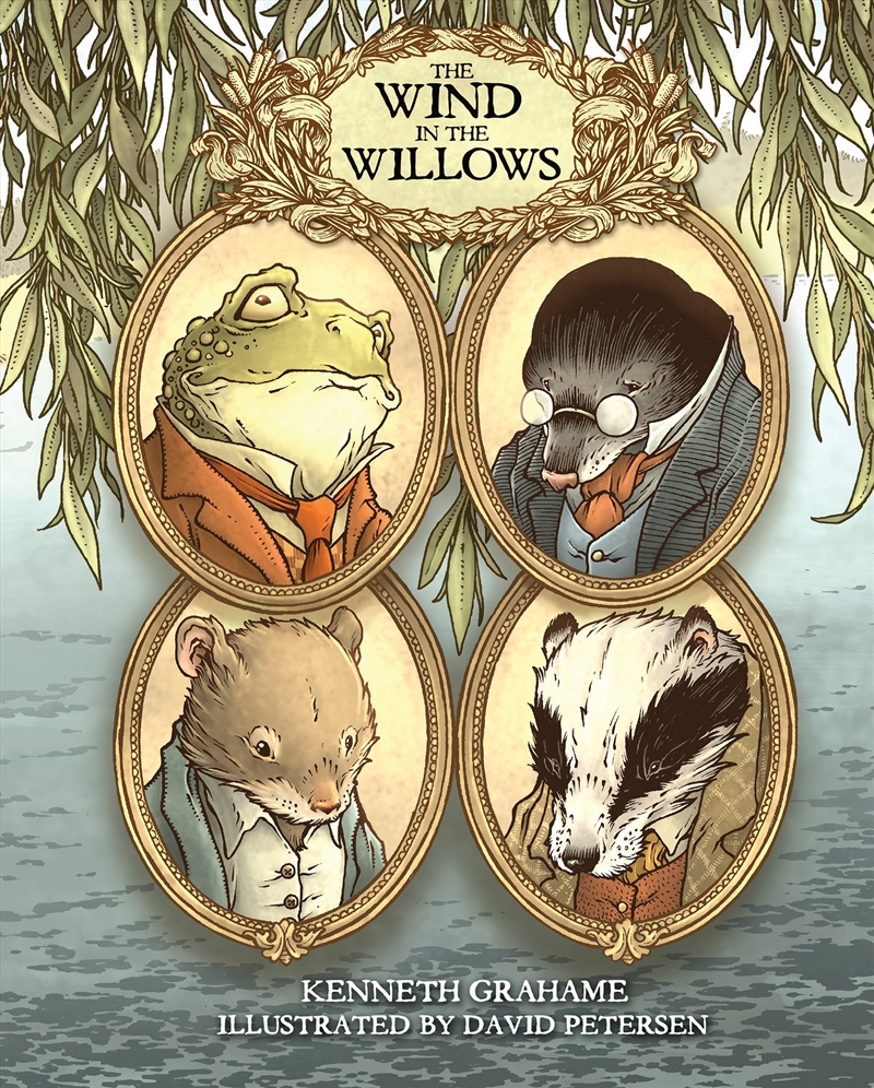 The Wind in the Willows: With Illustrations by David Petersen/Product Detail/Childrens Fiction Books