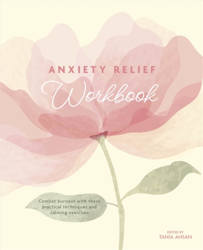 Anxiety Relief Workbook: Combat Burnout With These Practical Techniques And Calming Exercises/Product Detail/Self Help & Personal Development