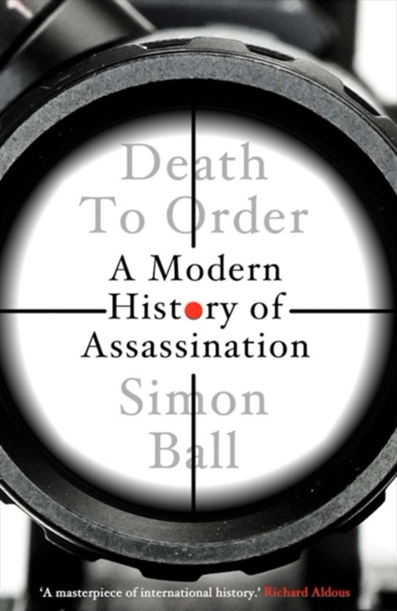 Death To Order: A Modern History Of Assassination/Product Detail/History