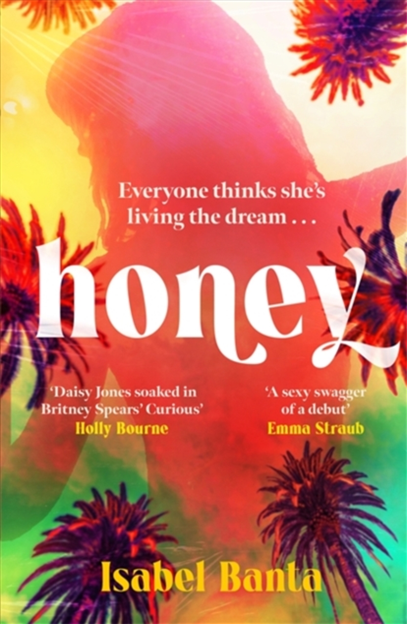 Honey: An Addictive Story Of Pop Stardom/Product Detail/General Fiction Books