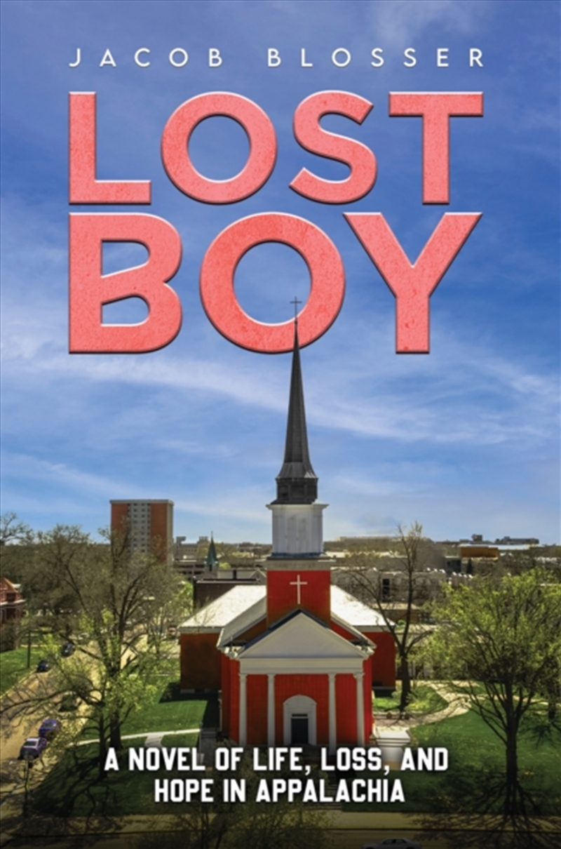 Lost Boy Of Life, Loss, And Hope In Appalachia/Product Detail/General Fiction Books