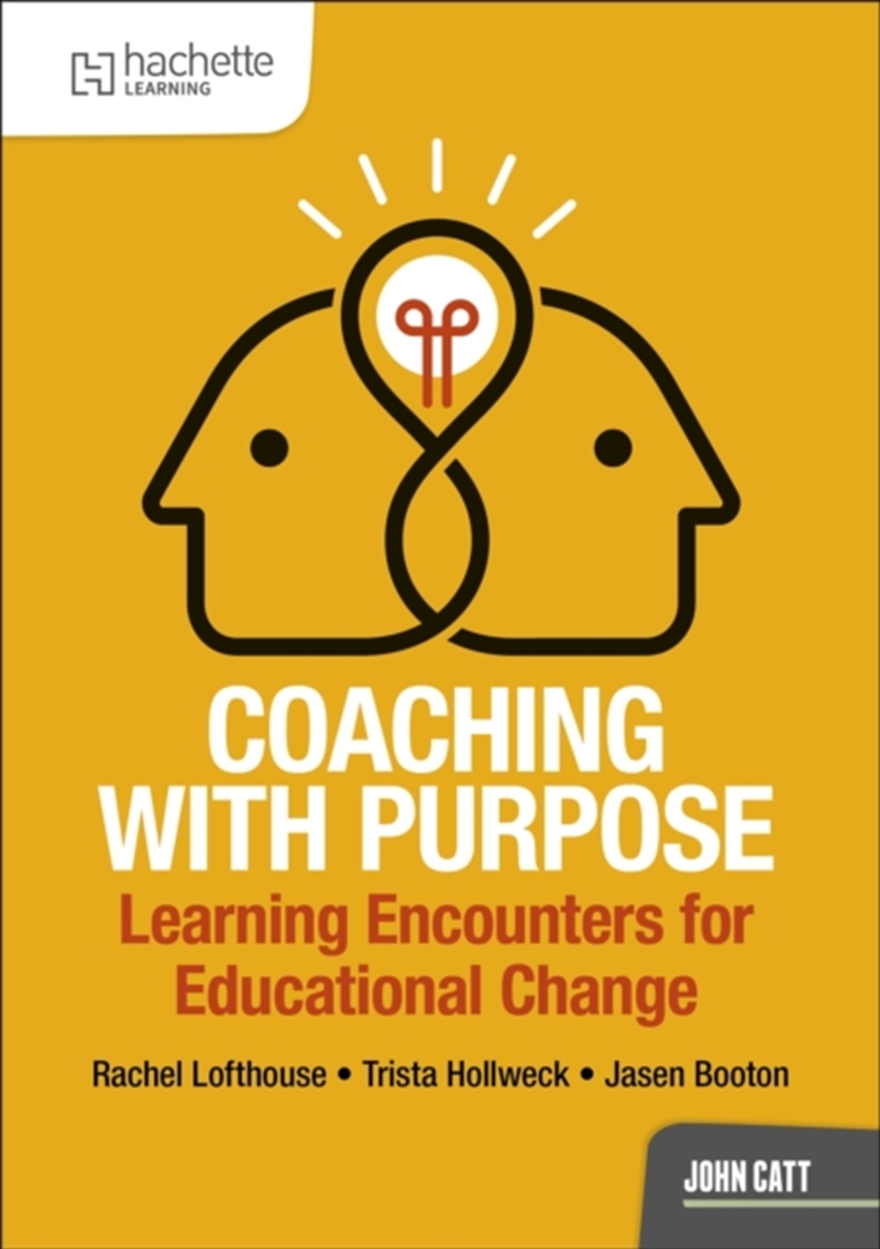 Coaching With Purpose: Learning Encounters For Educational Change/Product Detail/Teaching