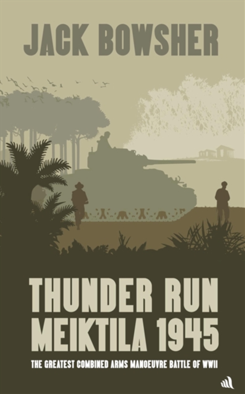 Thunder Run: Meiktila 1945: The Greatest Combined Arms Manoeuvre Battle Of Ww2/Product Detail/Sport & Recreation