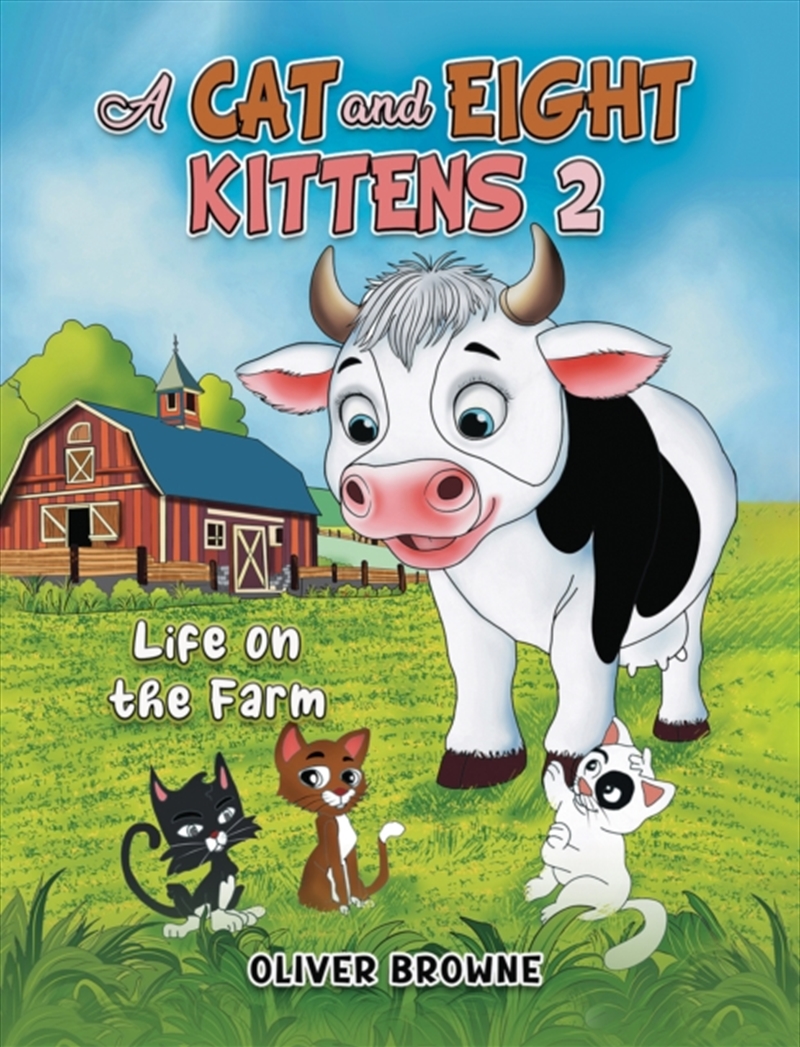 A Cat And Eight Kittens 2: Life On The Farm/Product Detail/Childrens Fiction Books