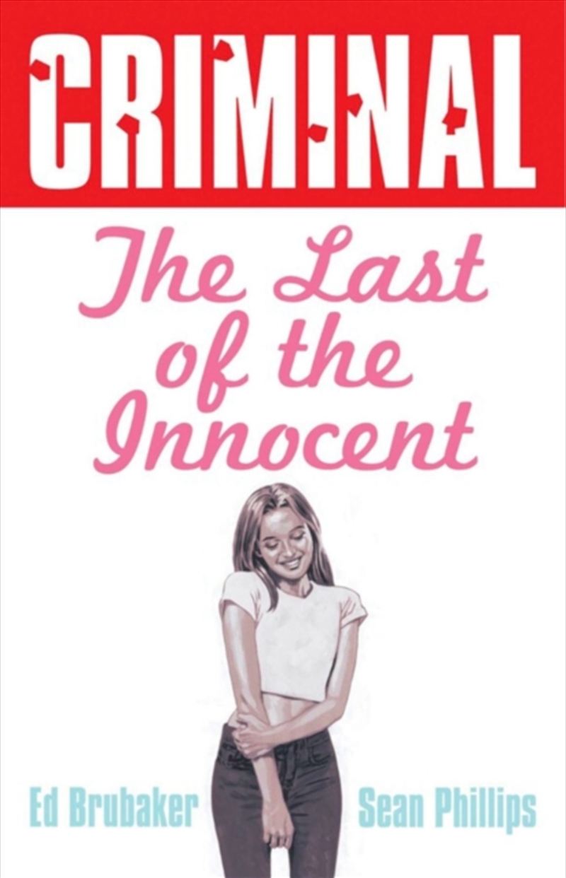 Criminal Volume 6: Last Of The Innocent/Product Detail/Graphic Novels