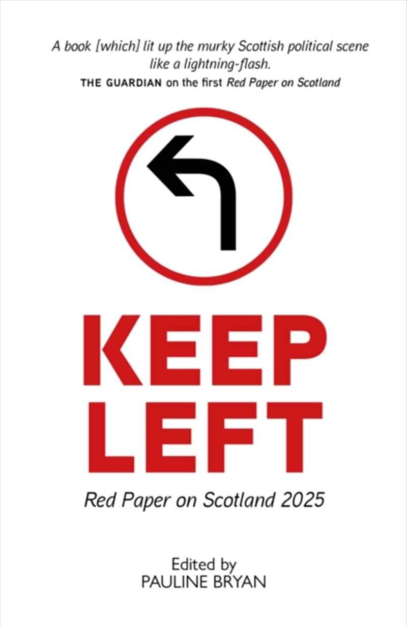 Keep Left: Red Paper On Scotland 2025/Product Detail/Politics & Government