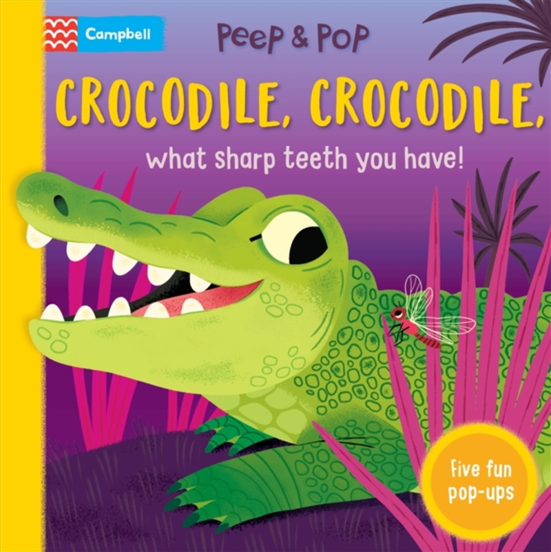 Crocodile, Crocodile, What Sharp Teeth You Have!: With Five Fun Pop-Ups!/Product Detail/Early Childhood Fiction Books