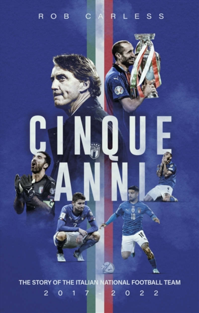 Cinque Anni: The Story Of The Italian National Football Team: 2017-2022/Product Detail/Sport & Recreation