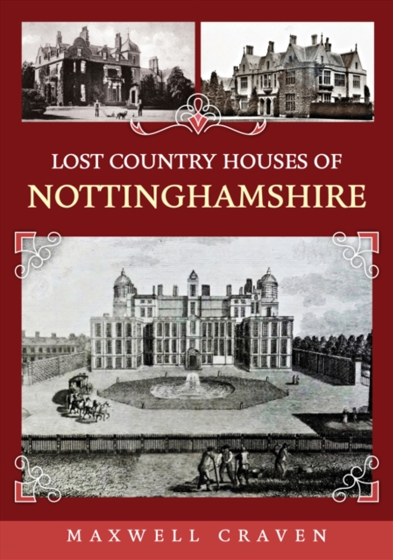 Lost Country Houses Of Nottinghamshire/Product Detail/History
