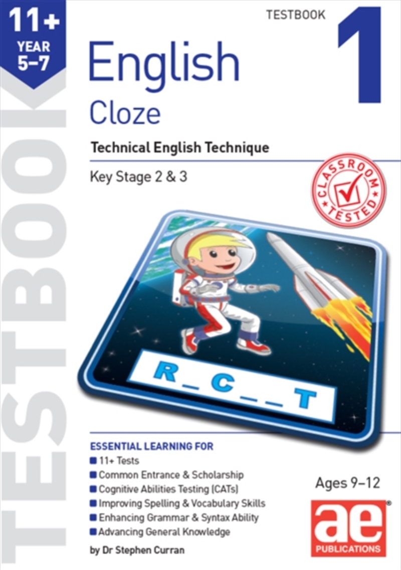 11+ English Year 5-7 Cloze Testbook 1: Technical English Technique/Product Detail/Teaching