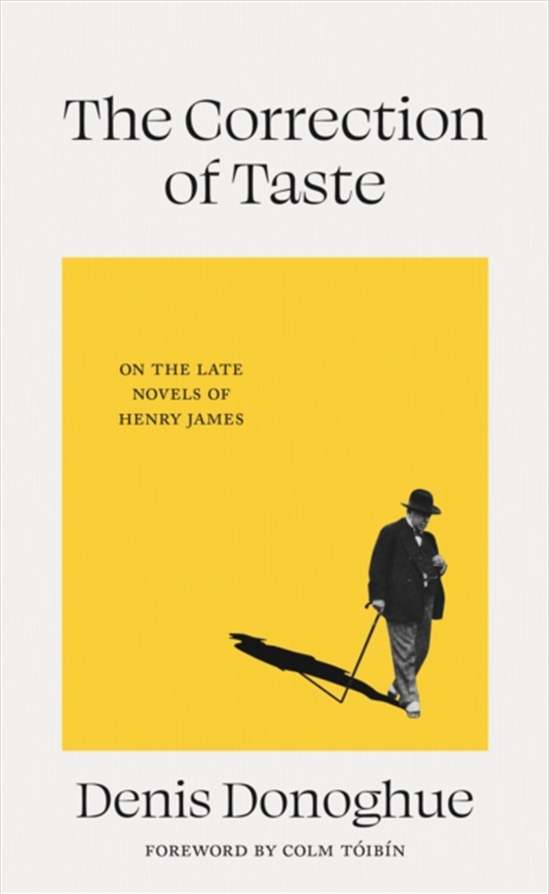 The Correction Of Taste: The Late Fiction Of Henry James/Product Detail/Literature & Poetry