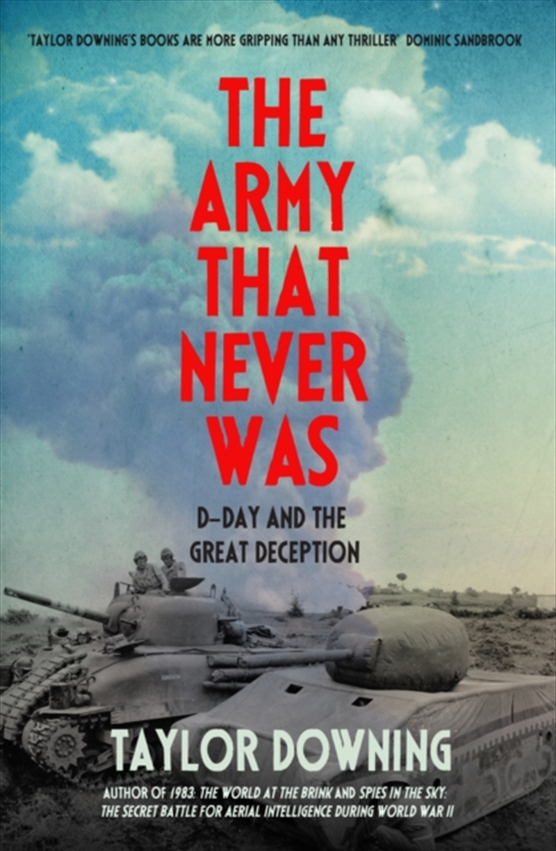 The Army That Never Was: D-Day And The Great Deception/Product Detail/Military