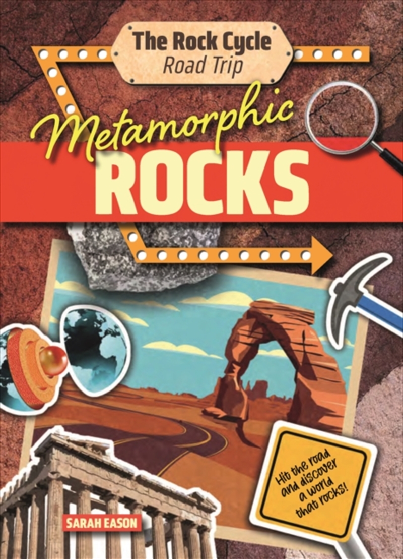 Metamorphic Rocks: Hit The Road And Discover A World That Rocks!/Product Detail/Childrens
