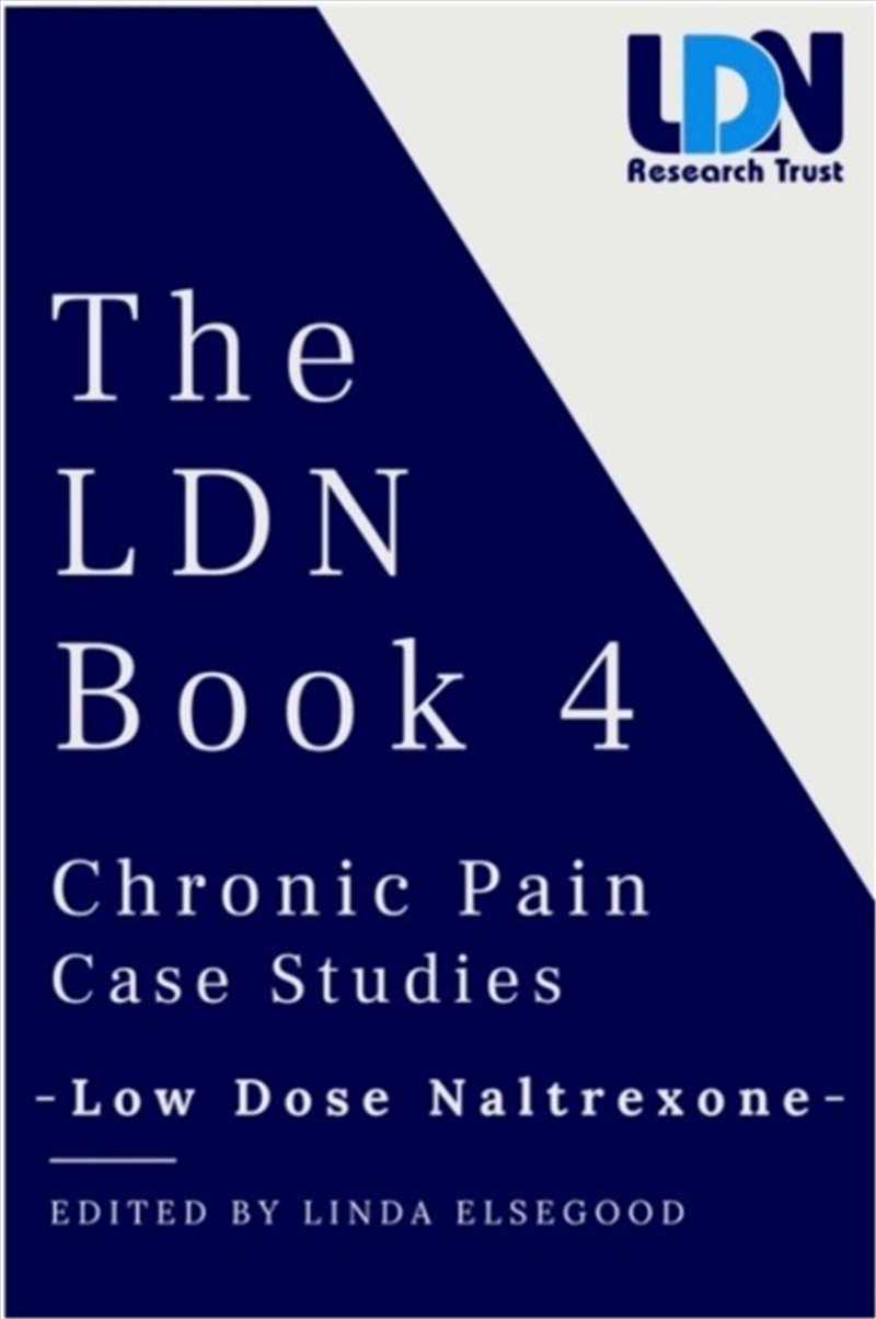 The The Ldn Book 4: Chronic Pain Case Studies/Product Detail/Healthcare