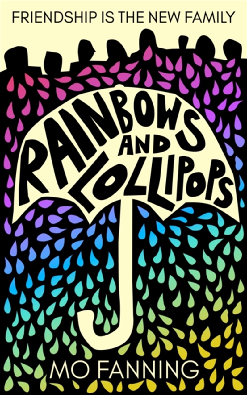 Rainbows And Lollipops: Friendship Is The New Family/Product Detail/General Fiction Books