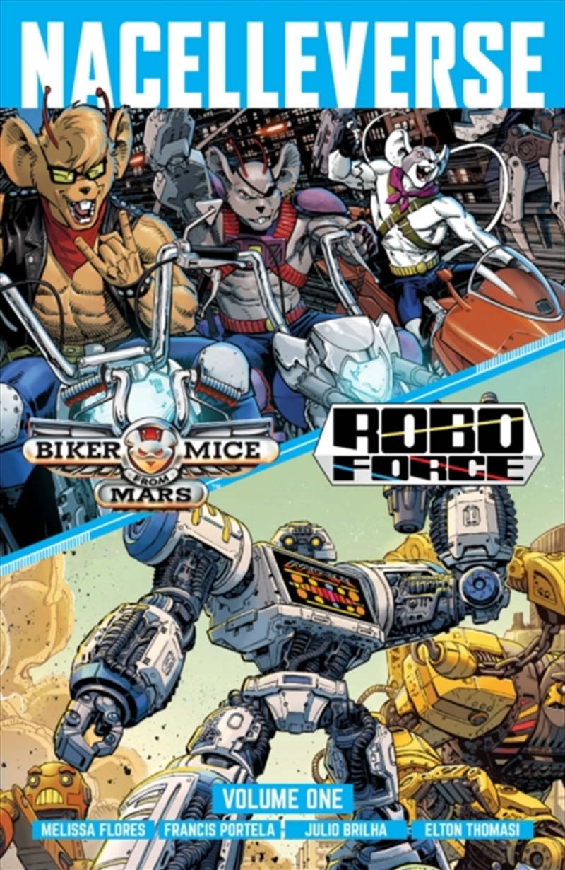 Nacelleverse Vol. 1: Biker Mice From Mars & Roboforce: Volume 1/Product Detail/Graphic Novels