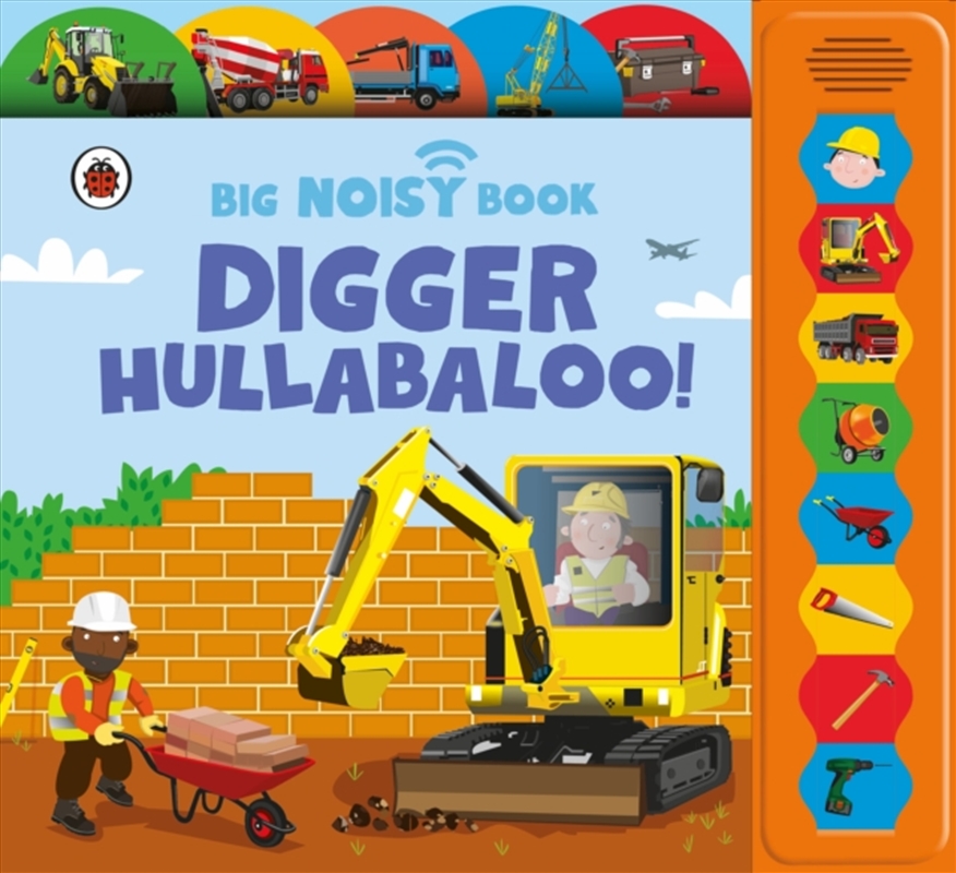Digger Hullabaloo! Ladybird Big Noisy Book: A Ladybird Noisy Book/Product Detail/Early Childhood Fiction Books