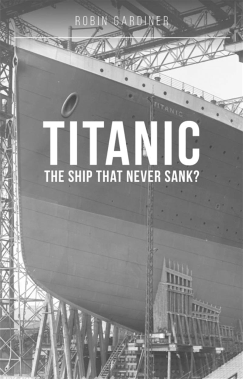 Titanic: The Ship That Never Sank?/Product Detail/Transportation