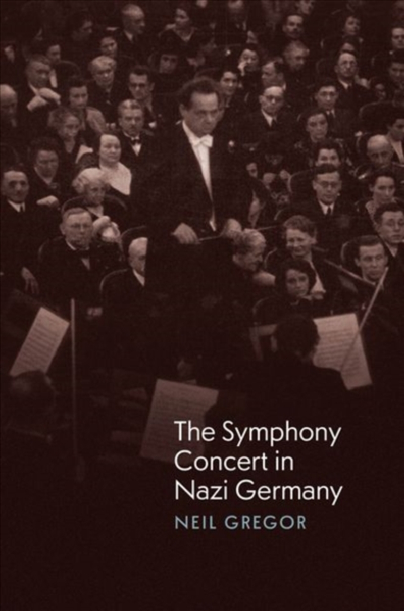 The Symphony Concert In Nazi Germany/Product Detail/Arts & Entertainment