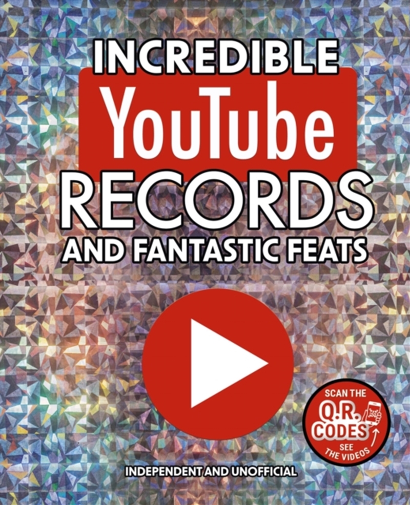 Incredible Youtube Records And Fantastic Feats: Independent And Unofficial/Product Detail/Reference & Encylopaedias