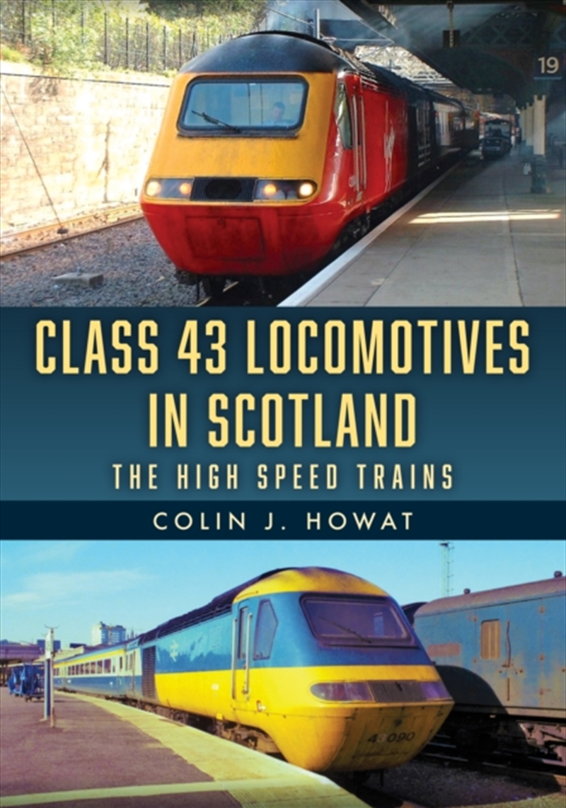 Class 43 Locomotives In Scotland: The High Speed Trains/Product Detail/Transportation