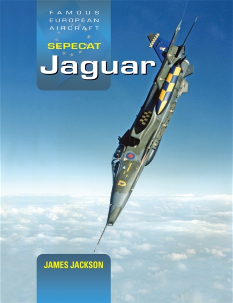 Sepecat Jaguar: A Development And Operational History/Product Detail/Military