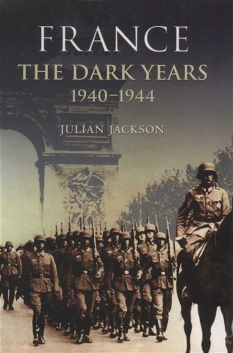 France: The Dark Years, 1940-1944/Product Detail/History