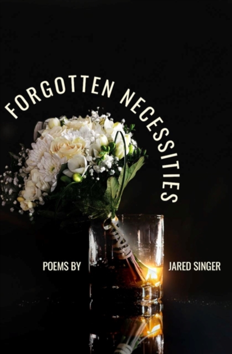 Forgotten Necessities: Poems/Product Detail/Poetry