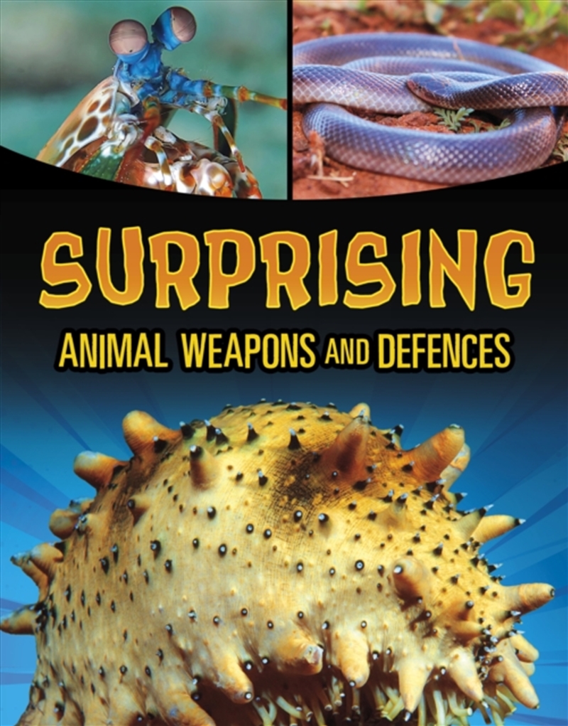Surprising Animal Weapons And Defences/Product Detail/Childrens