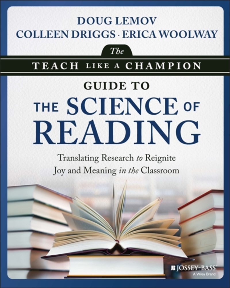 The Teach Like A Champion Guide To The Science Of Reading: Translating Research To Reignite Joy And/Product Detail/Teaching