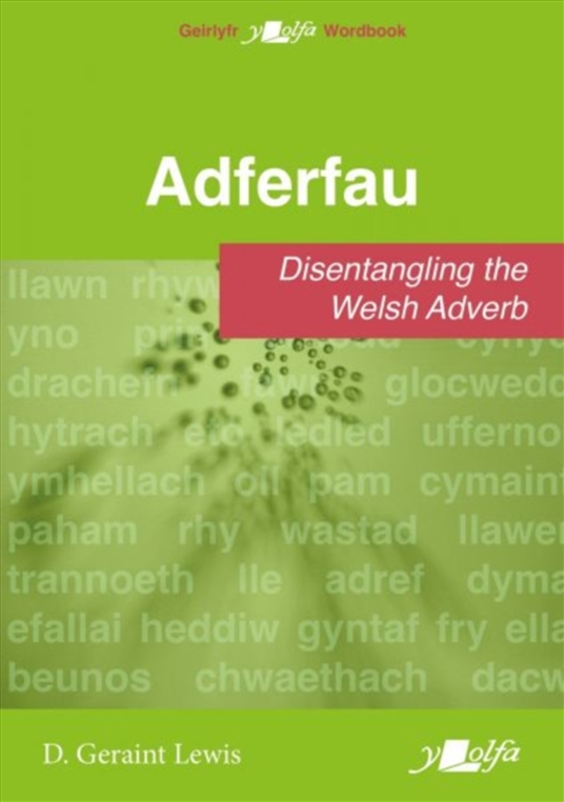 Adferfau - Disentangling The Welsh Adverb/Product Detail/Language & Linguistics