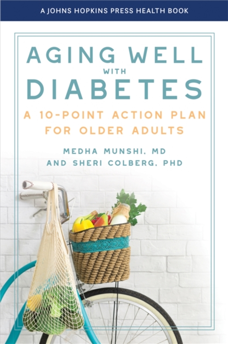 Aging Well With Diabetes: A 10-Point Action Plan For Older Adults/Product Detail/Family & Health