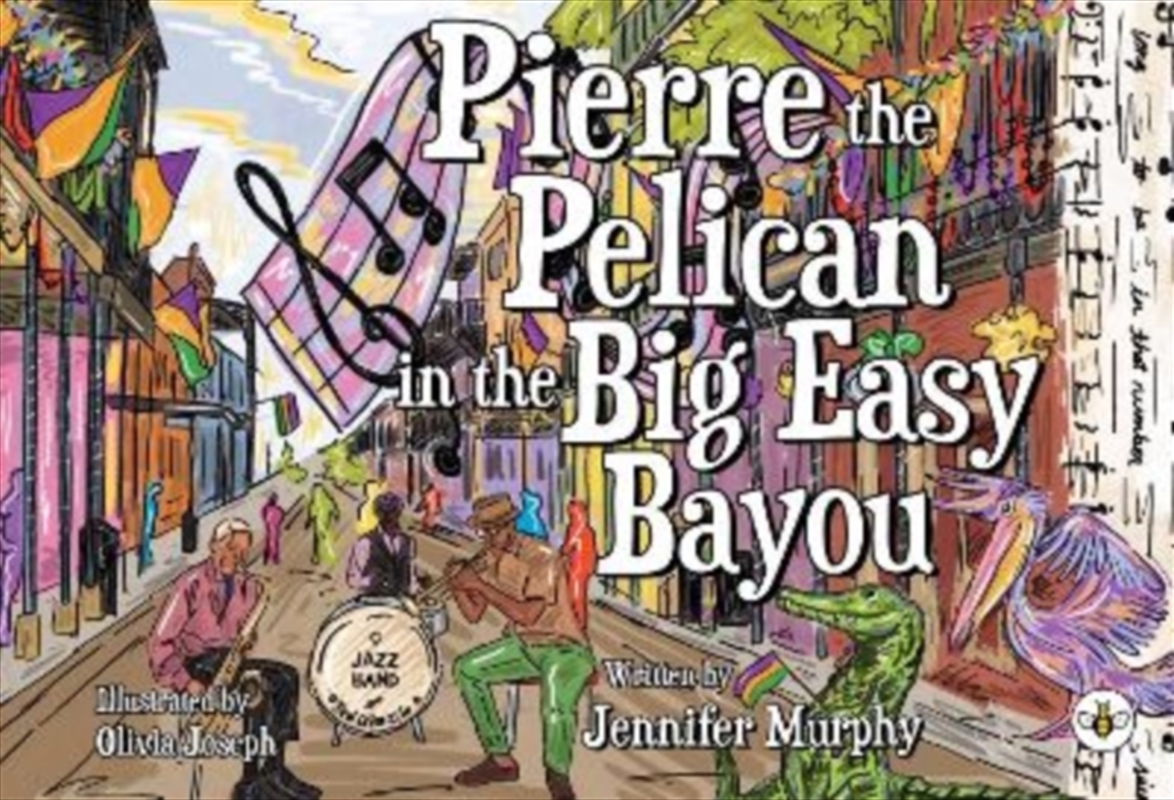 Pierre The Pelican In The Big Easy Bayou/Product Detail/Childrens Fiction Books
