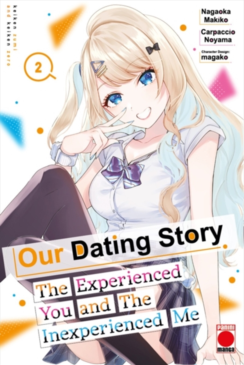 Our Dating Story Volume 2: The Experienced You And The Inexperienced Me/Product Detail/Manga