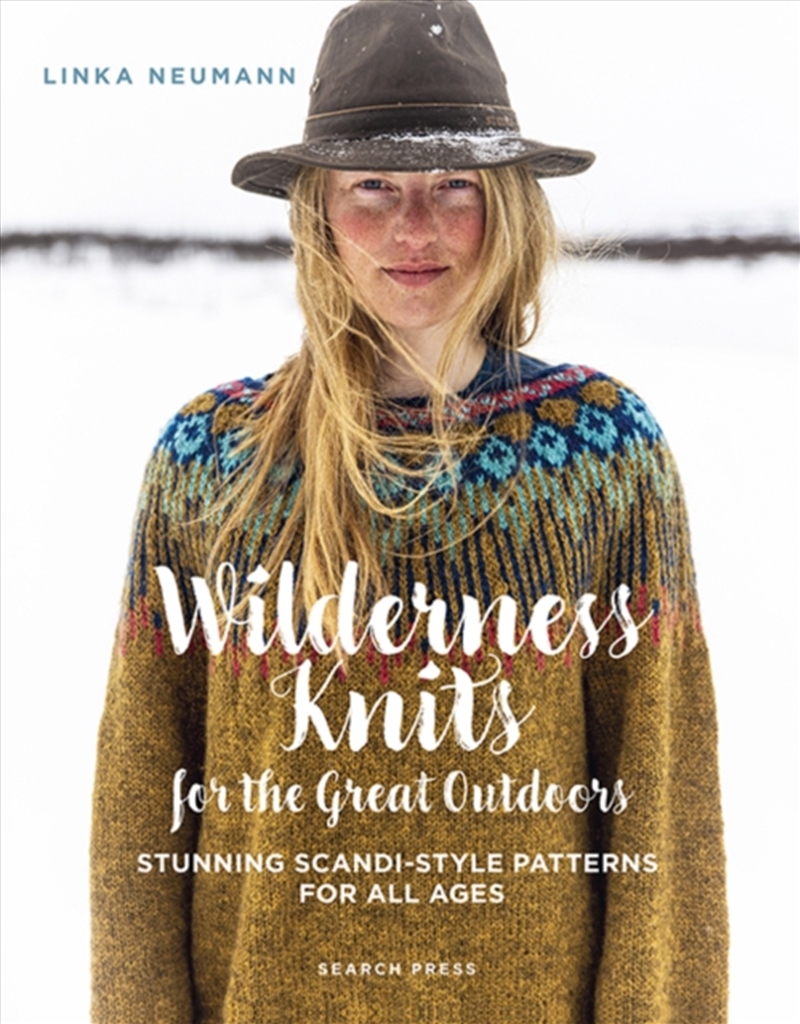 Wilderness Knits For The Great Outdoors: Stunning Scandi-Style Patterns For All Ages/Product Detail/Crafts & Handiwork