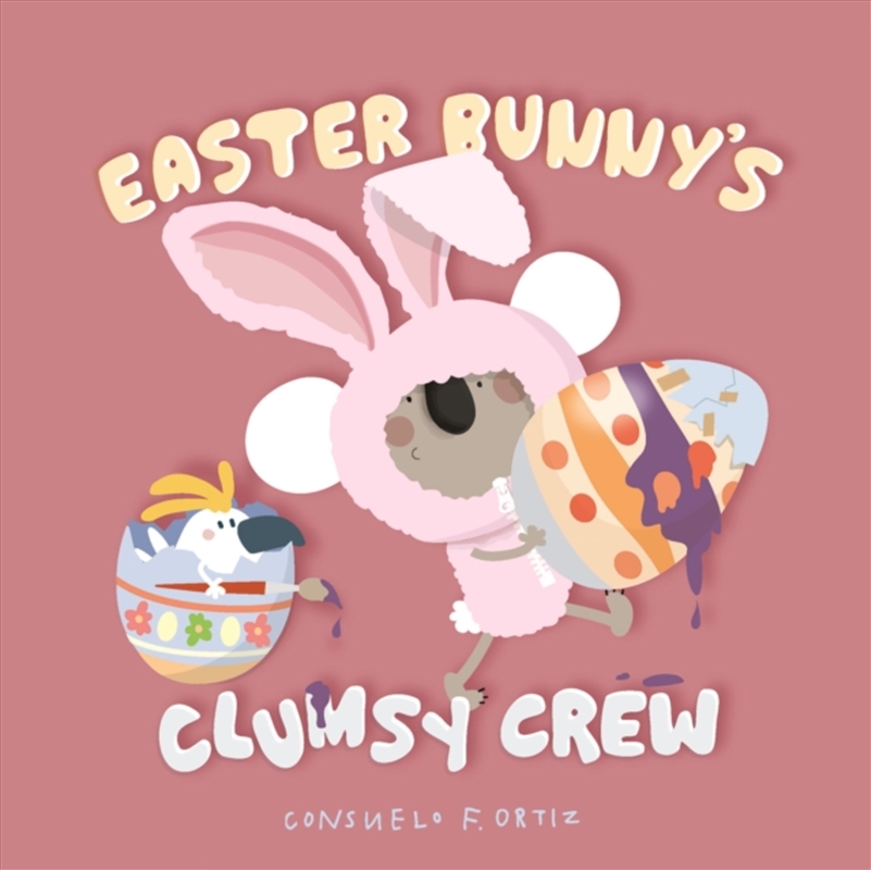 Easter Bunny'S Clumsy Crew/Product Detail/Early Childhood Fiction Books