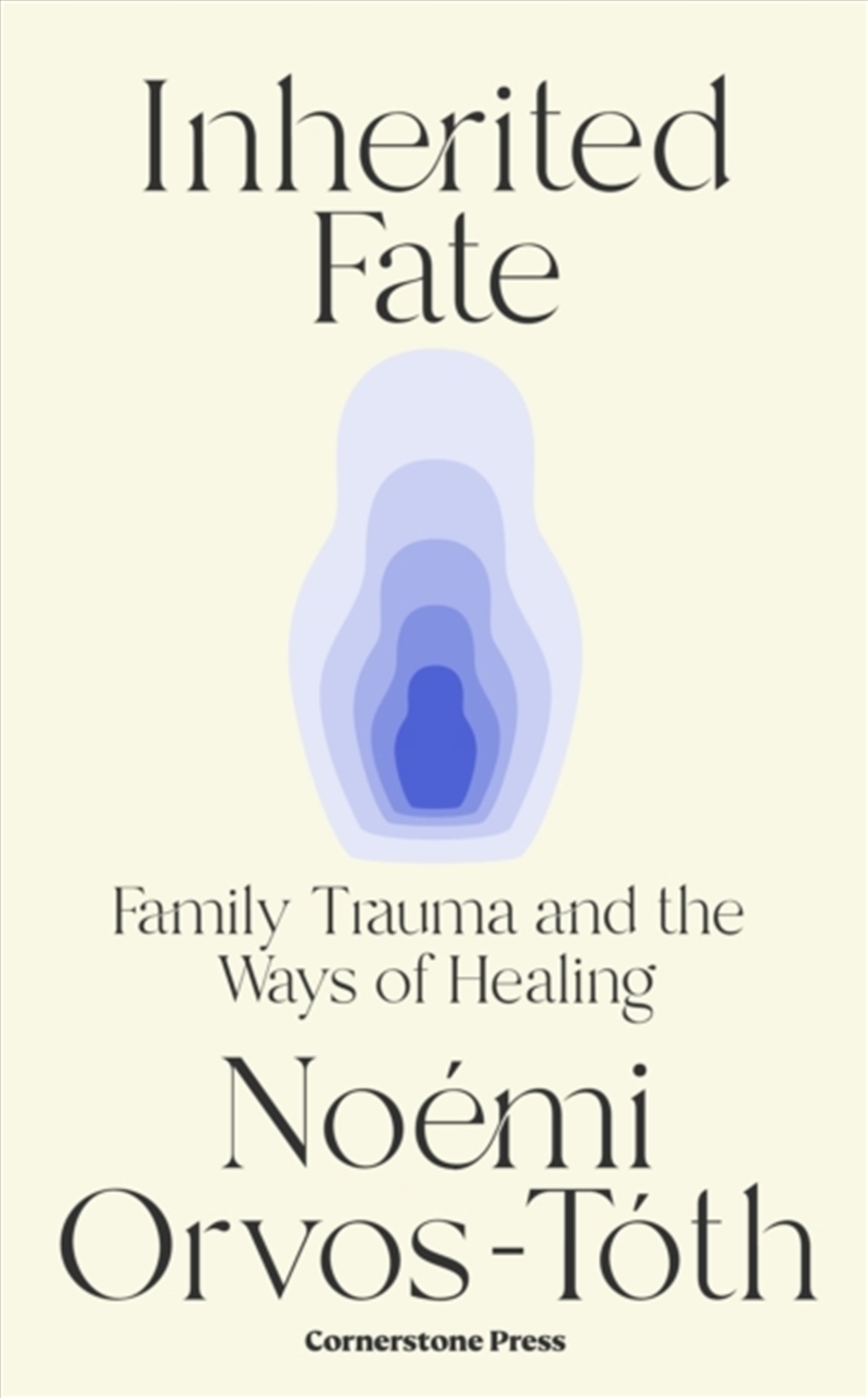 Inherited Fate: Family Trauma And The Ways Of Healing/Product Detail/Self Help & Personal Development