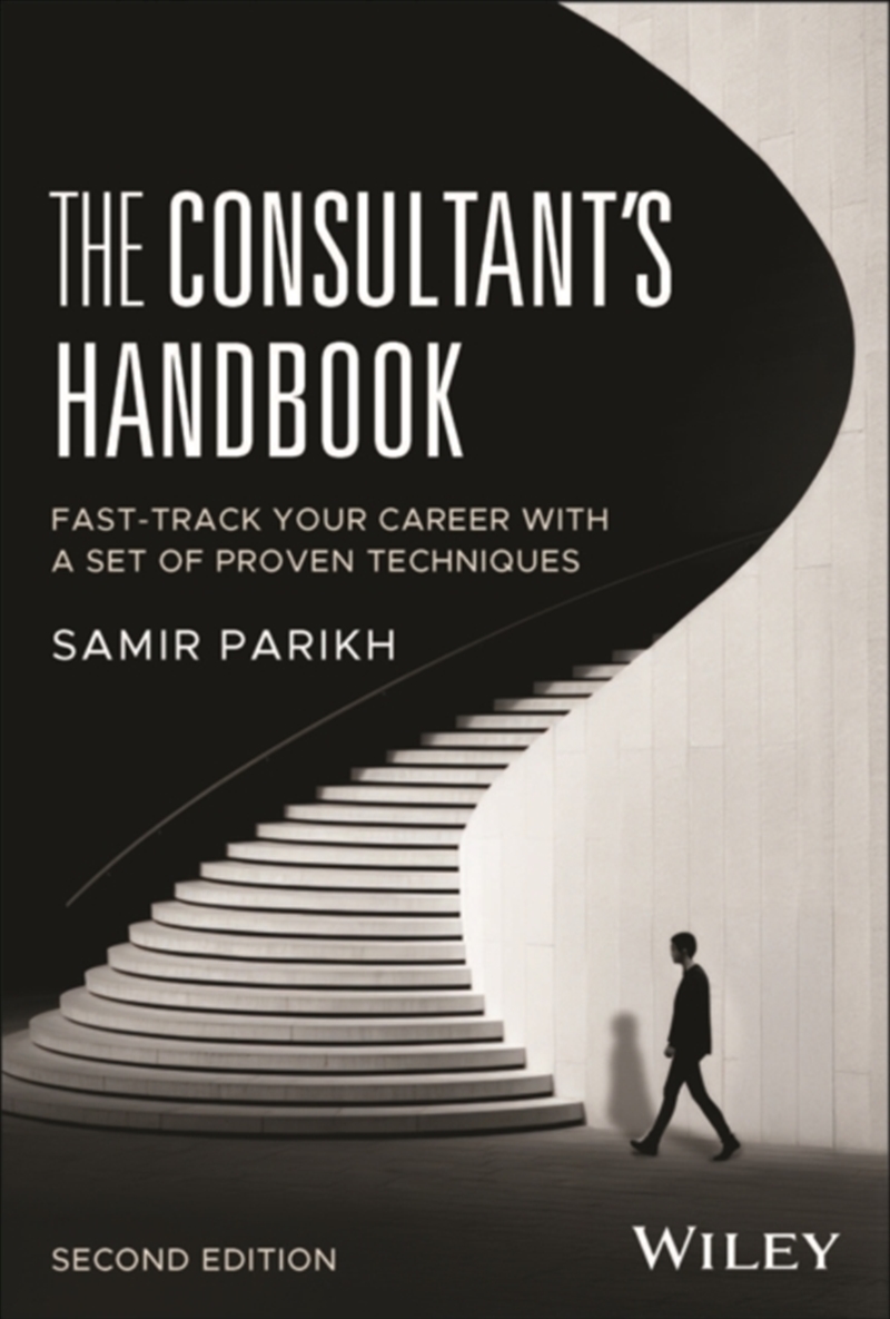 The Consultant'S Handbook: Fast-Track Your Career With A Set Of Proven Techniques/Product Detail/Business Leadership & Management