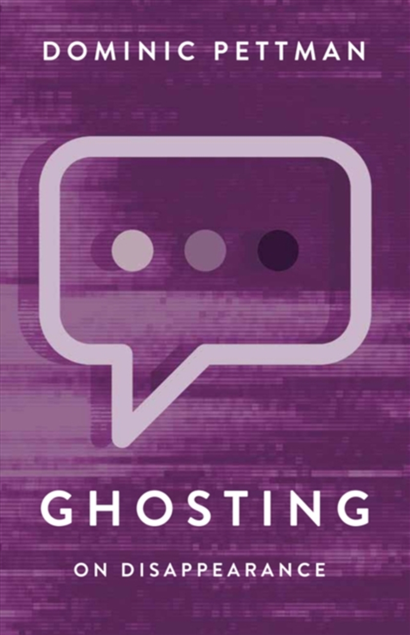 Ghosting: On Disappearance/Product Detail/Society & Culture