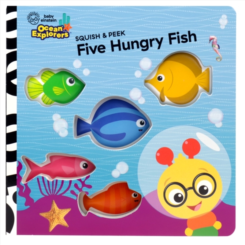 Baby Einstein Ocean Explorers: Five Hungry Fish Squish & Peek/Product Detail/Early Childhood Fiction Books