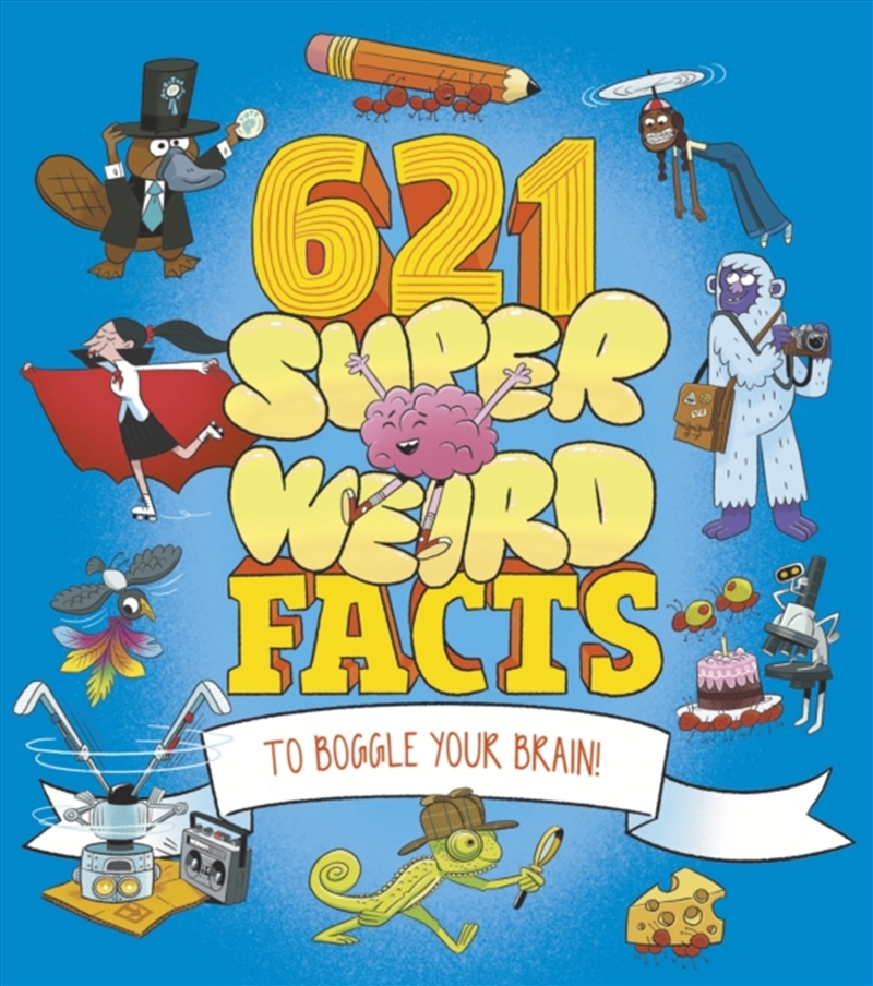 621 Super Weird Facts To Boggle Your Brain/Product Detail/Childrens