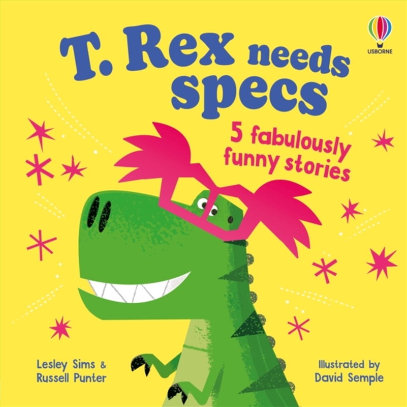 T. Rex Needs Specs: 5 Fabulously Funny Stories/Product Detail/Early Childhood Fiction Books