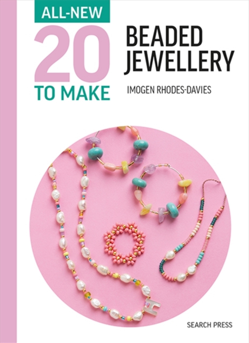 All-New Twenty To Make: Beaded Jewellery/Product Detail/Crafts & Handiwork