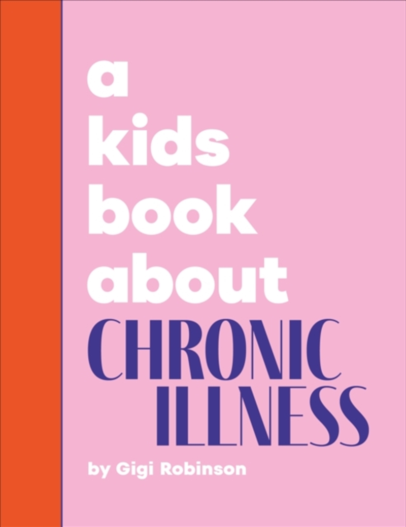 A Kids Book About Chronic Illness/Product Detail/Childrens