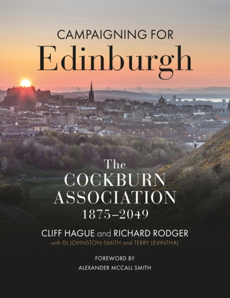 Campaigning For Edinburgh: The Cockburn Association 1875–2049/Product Detail/History